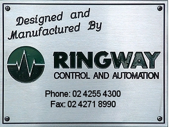 DESIGNED AND MANUFATURED RINGWAY CONTROL AND AUTOMATION Ph: (02)42716669 Fax: (02)42718990
